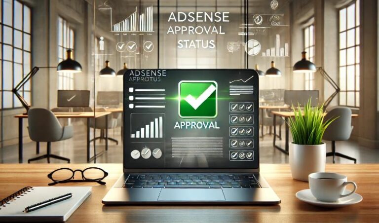 Adsense Onay Durumu ve Başvuru Sürecini İyileştirme Yöntemleri