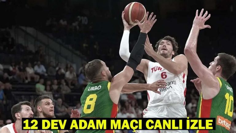 12 DEV ADAM MAÇI CANLI İZLE: Türkiye